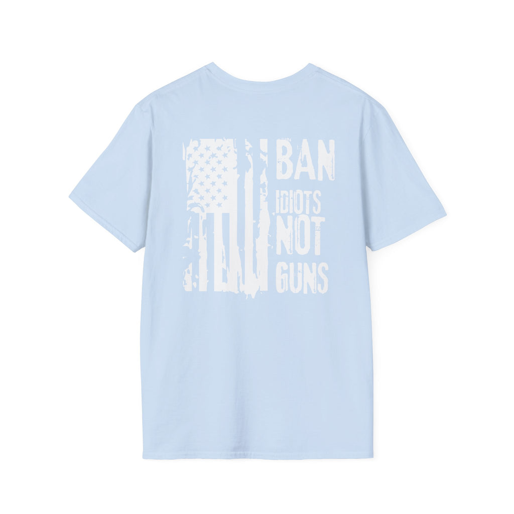 Ban Idiots Not Guns Patriotic Tshirt, American Flag Tee, 4th of July Shirt, Patriotic Graphic Tee, Unisex Patriotic