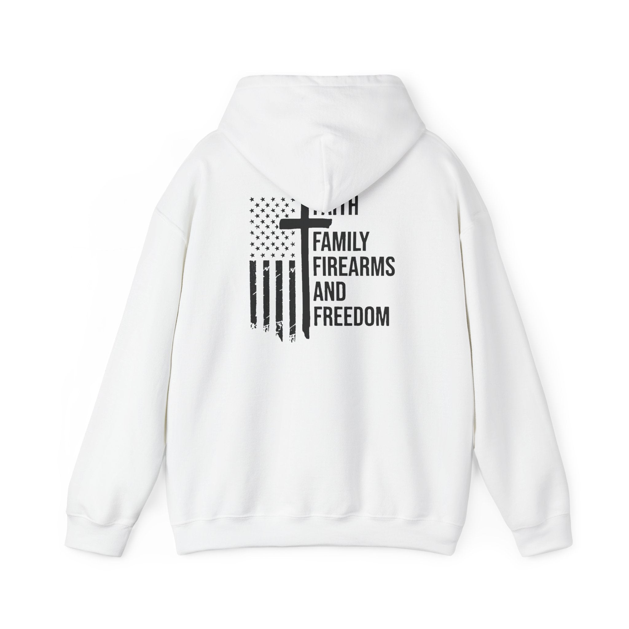 Hooded Sweatshirt - Faith Family Firearms Freedom Design