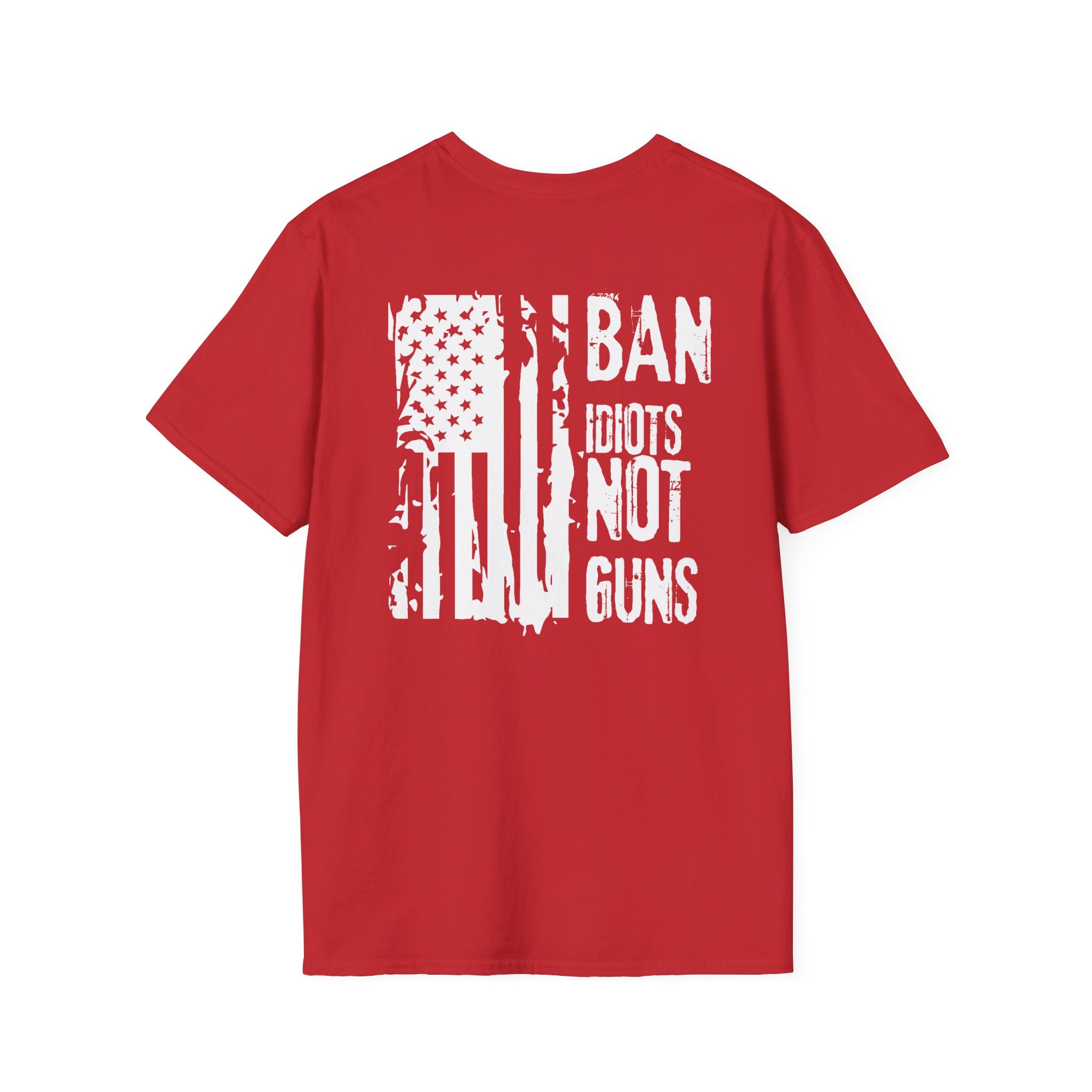 Ban Idiots Not Guns Patriotic Tshirt, American Flag Tee, 4th of July Shirt, Patriotic Graphic Tee, Unisex Patriotic