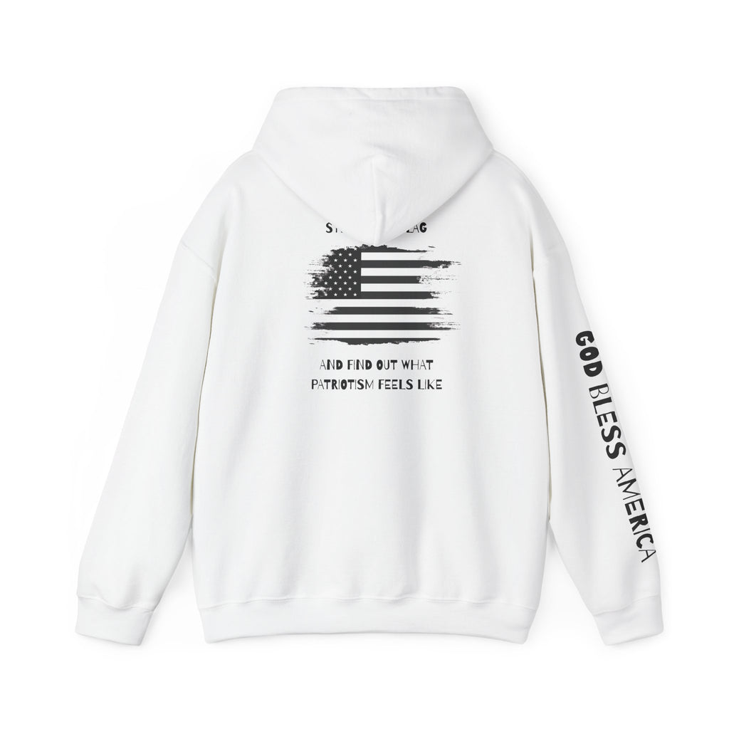 Patriotic Hoodie - Step On My Flag And Find Out What Patriotism Feels Like Unisex Blend