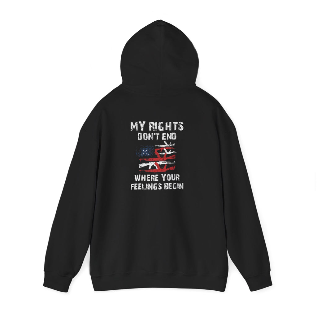 My Rights Don't End When Your Feelings Begin Hoodie Sweatshirt