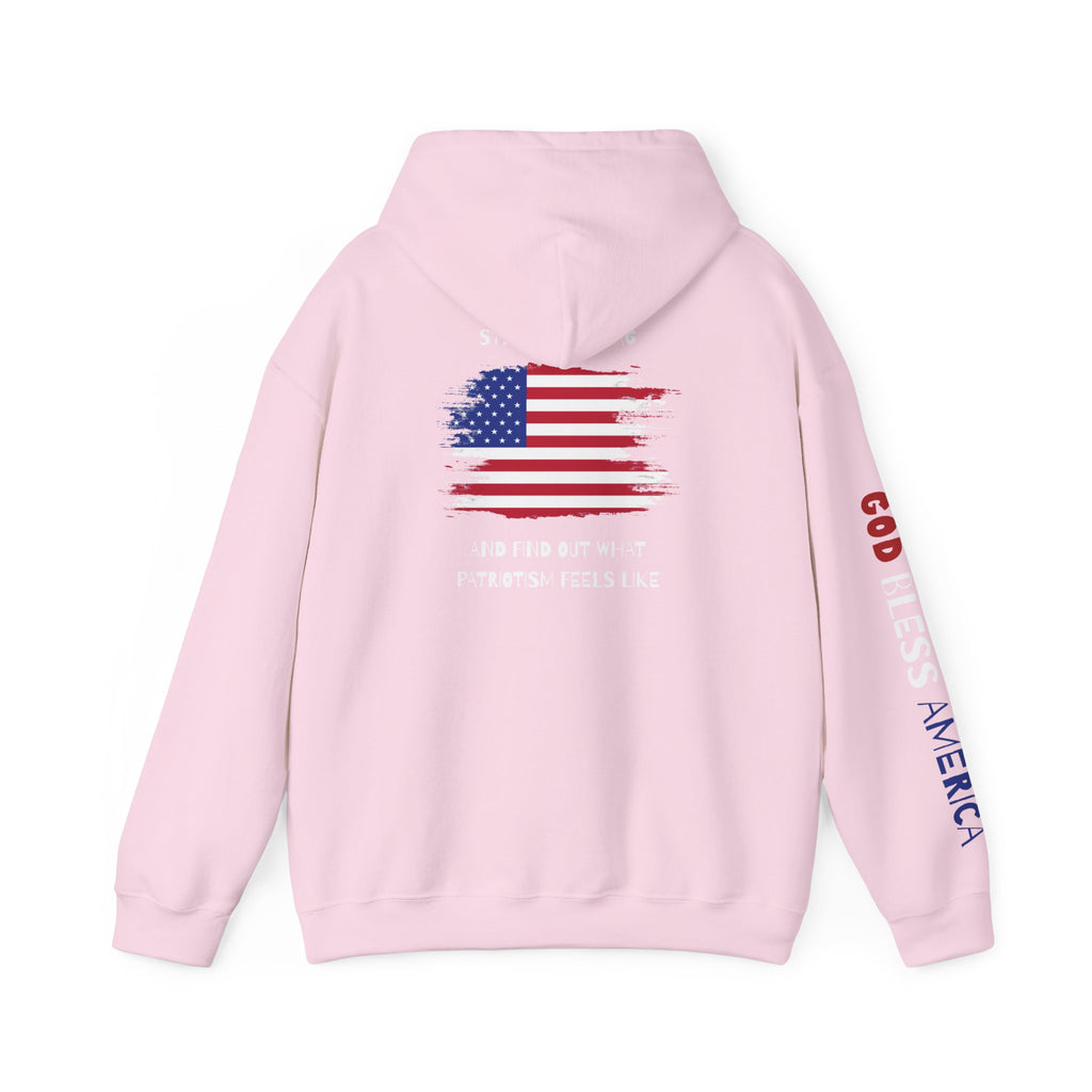 Patriotic Hoodie - Step On My Flag And Find Out What Patriotism Feels Like Unisex Blend