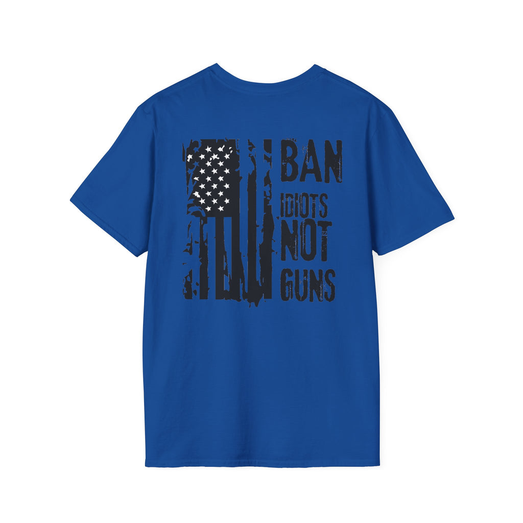 Ban Idiots Not Guns Patriotic Tshirt, American Flag Tee, 4th of July Shirt, Patriotic Graphic Tee, Unisex Patriotic