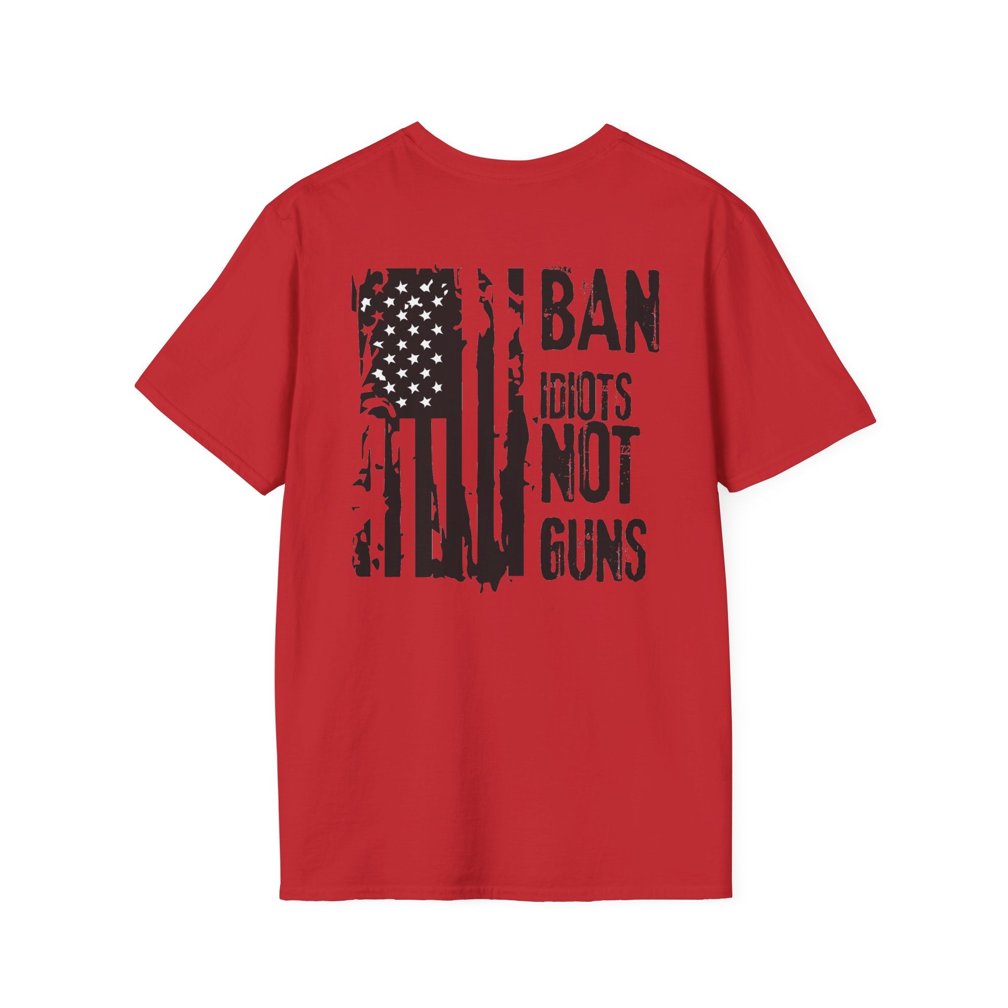 Ban Idiots Not Guns Patriotic Tshirt, American Flag Tee, 4th of July Shirt, Patriotic Graphic Tee, Unisex Patriotic