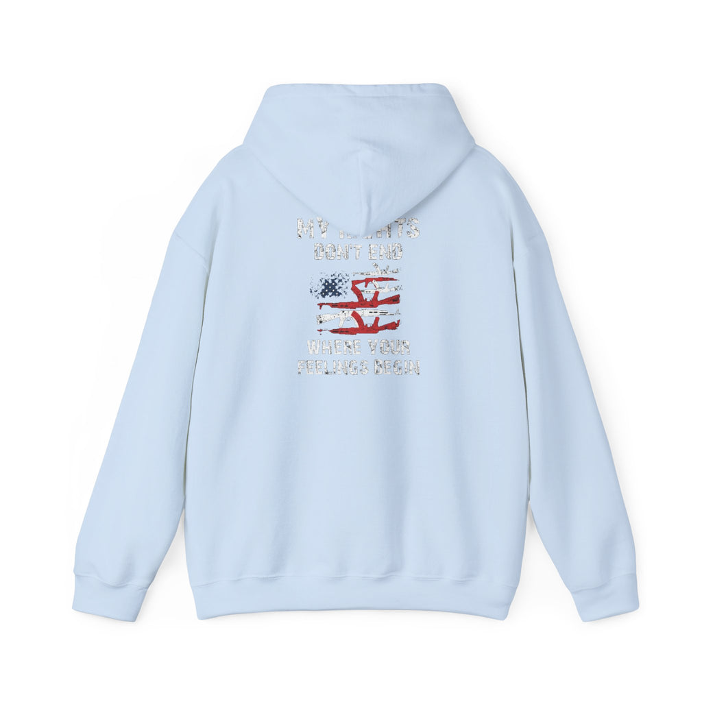 My Rights Don't End When Your Feelings Begin Hoodie Sweatshirt