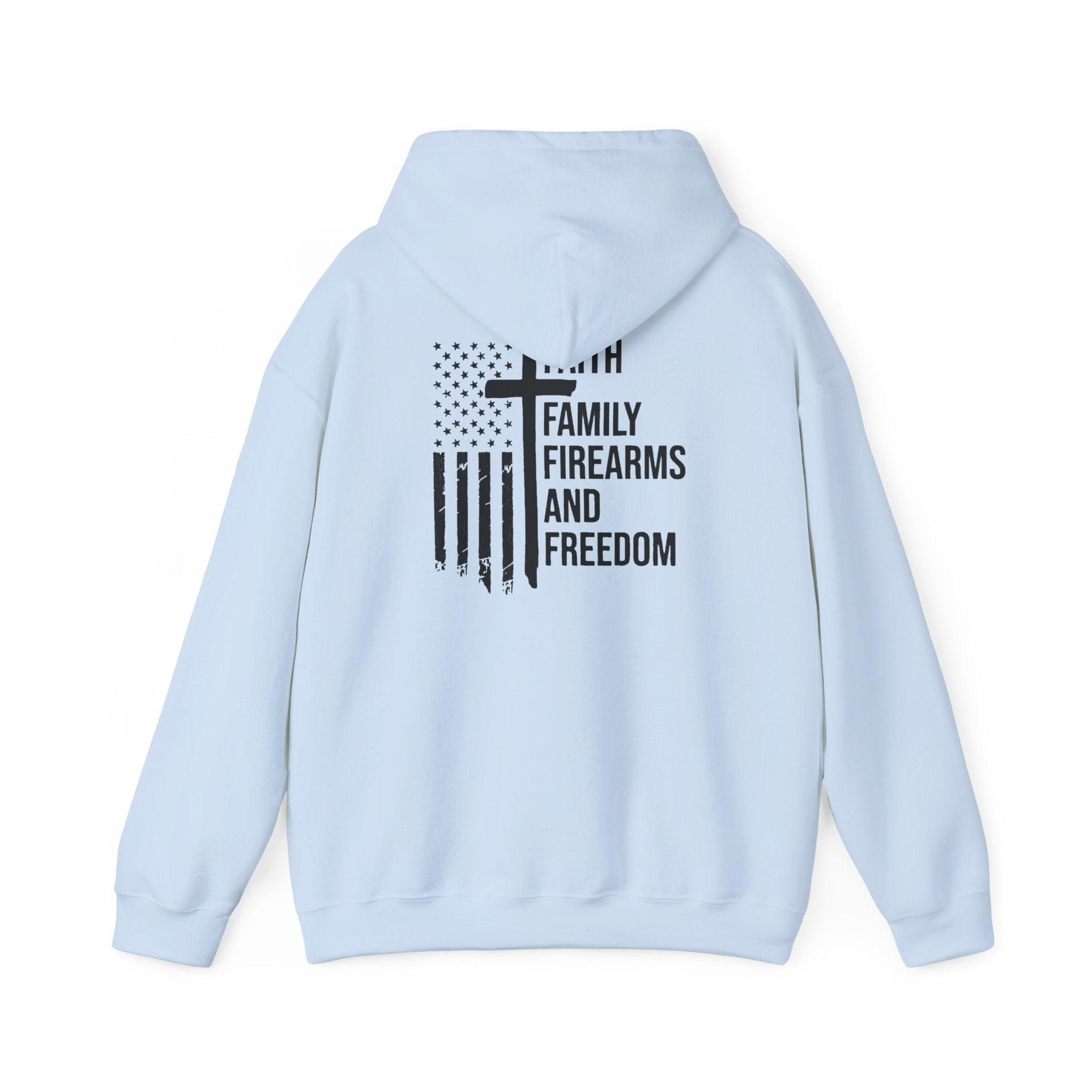 Hooded Sweatshirt - Faith Family Firearms Freedom Design